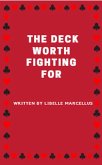 The Deck Worth Fighting For (eBook, ePUB) The Deck Worth Fighting For (eBook, ePUB)