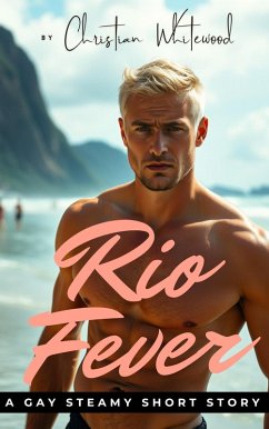 Rio Fever - An American's Unforgettable First Taste of Brazil (eBook, ePUB) - Whitewood, Christian