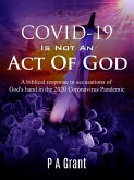 COVID-19 Is Not an Act Of God (eBook, ePUB)