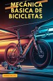 Mecánica Básica de Bicicletas (eBook, ePUB)