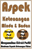 Aspek Ketenangan Minda & Badan (eBook, ePUB) Aspek Ketenangan Minda & Badan (eBook, ePUB)