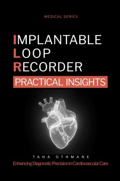 Implantable Loop Recorder: Practical Insights (Medical Series) (eBook, ePUB) - Othmane, Taha