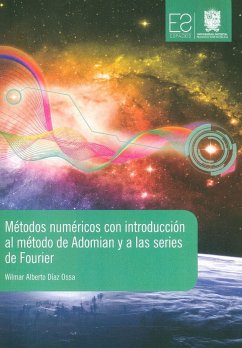 Métodos numéricos con introducción al método de Adomian y a las series de Fourier (eBook, ePUB) Cover Métodos numéricos con introducción al método de Adomian y a las series de Fourier (eBook, ePUB)