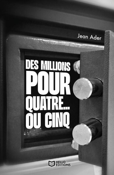 Des millions pour quatre... ou cinq (eBook, ePUB)