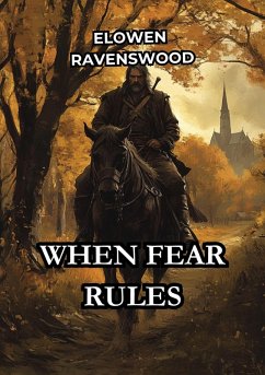 When Fear Rules (eBook, ePUB) - Ravenswood, Elowen