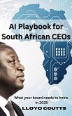 AI Playbook for South African CEOs (Artificial Intelligence, #1) (eBook, ePUB)