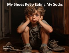 Cover My Shoes Keep Eating My Socks (eBook, ePUB)