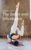 The Battle Over Inheritance (eBook, ePUB)