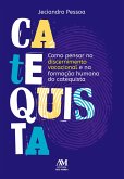 Como pensar no discernimento vocacional e na formação humana do catequista (eBook, ePUB)