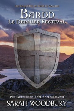 Cover Bardd: Le Dernier Festival (Les Enquêtes de Rhys le Gallois, #5) (eBook, ePUB)
