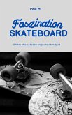 Faszination Skateboard (eBook, ePUB)