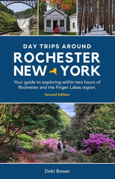 Day Trips Around Rochester, New York (eBook, ePUB)