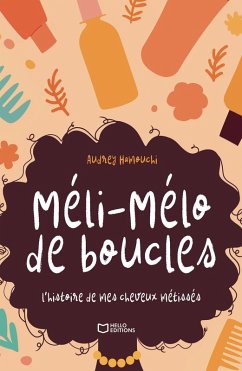 Cover Méli-Mélo de boucles, l'histoire de mes cheveux métissés (eBook, ePUB)