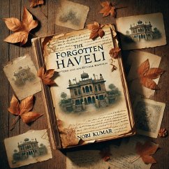 The Forgotten Haveli (1, #1) (eBook, ePUB) Cover The Forgotten Haveli (1, #1) (eBook, ePUB)