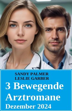 Cover 3 Bewegende Arztromane Dezember 2024 (eBook, ePUB)