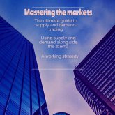 Mastering the markets (eBook, ePUB)