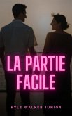 La partie facile (eBook, ePUB) La partie facile (eBook, ePUB)