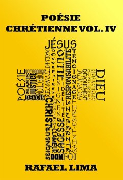 Poésie Chrétienne Volume IV (eBook, ePUB) - Lima, Rafael