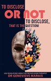 To Disclose or Not to Disclose, That is the Question! Self-Revelation's Impact on the Disclosing Therapist (eBook, ePUB)