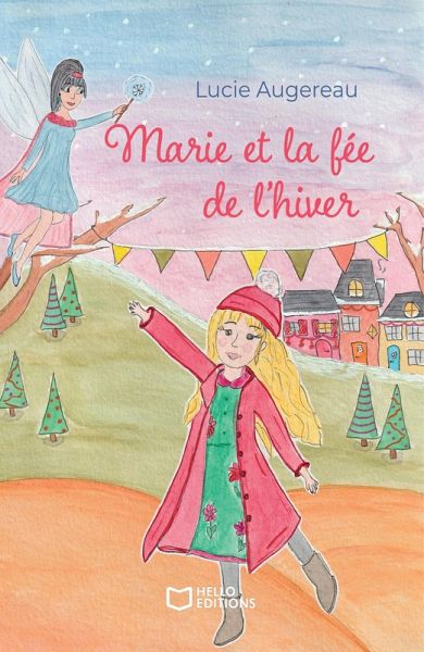 Marie et la fée de l'hiver (eBook, ePUB) Marie et la fée de l'hiver (eBook, ePUB)