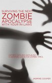 Surviving the Next Zombie Apocalypse with your In-laws (eBook, ePUB)