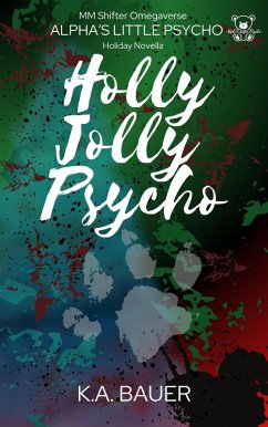 Cover Holly Jolly Psycho (Alpha's Little Psycho, #1.5) (eBook, ePUB)