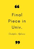 Final Piece in Univ. (eBook, ePUB) Final Piece in Univ. (eBook, ePUB)