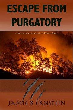 Escape from Purgatory (Children of Persephone, #3) (eBook, ePUB) - Ernstein, Jamie. B