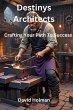Destinys Architects: Crafting Your Path... - Bild 1