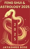 Feng Shui & Astrology 2025 (eBook, ePUB) Feng Shui & Astrology 2025 (eBook, ePUB)