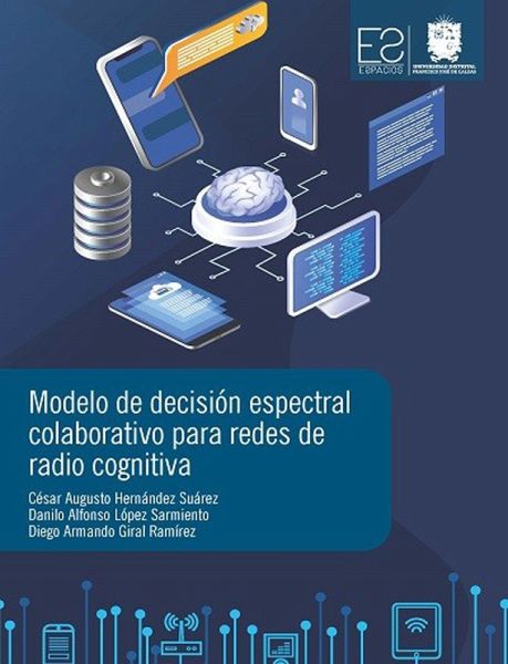 Modelo de Decisión Espectral Colaborativo para Redes de Radio Cognitiva (eBook, ePUB)
