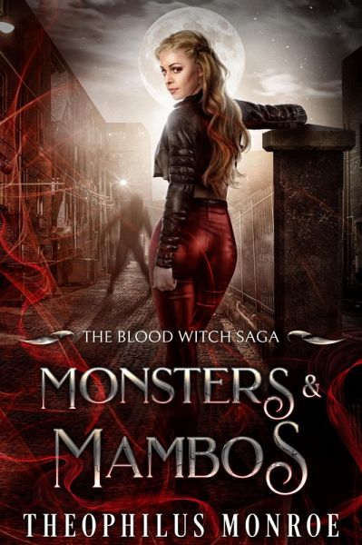 Monsters and Mambos (The Blood Witch Saga, #6) (eBook, ePUB)