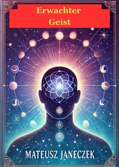 Cover Erwachter Geist: Entdecke die Innere Klarheit, Authentische Kraft und Wahre Bestimmung (Discover the Transformative Book 