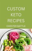 Custom Keto Recipes (eBook, ePUB)