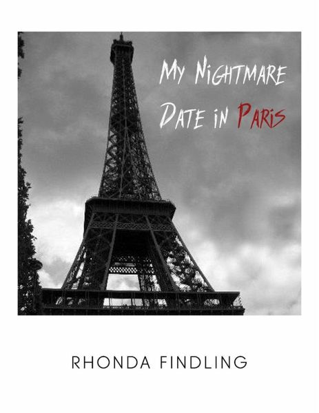 My Nightmare Date In Paris (eBook, ePUB) My Nightmare Date In Paris (eBook, ePUB)