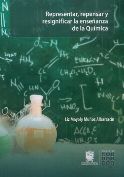 Cover Representar, repensar y resignificar la enseñanza de la química (eBook, ePUB)