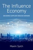 The Influence Economy (eBook, PDF) The Influence Economy (eBook, PDF)