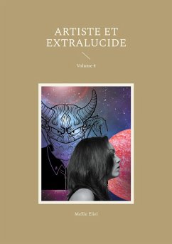 Artiste et extralucide (eBook, ePUB) - Eliel, Mellie