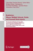 Brainlesion: Glioma, Multiple Sclerosis, Stroke and Traumatic Brain Injuries (eBook, PDF)