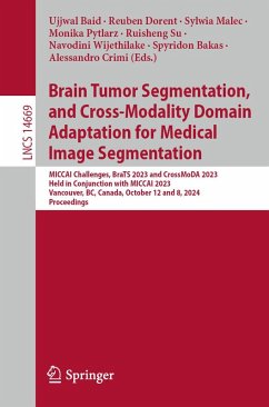 Brain Tumor Segmentation, and Cross-Modality Domain Adaptation for Medical Image Segmentation (eBook, PDF)
