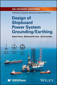 Design of Shipboard Power System Grounding / Earthing (eBook, PDF) - Doerry, Norbert; Islam, Mohammed M.; Prousalidis, John