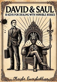 David & Saul: 10 Keys For Dealing With 