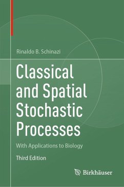 Classical and Spatial Stochastic Processes (eBook, PDF) - Schinazi, Rinaldo B.