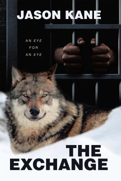 The Exchange (eBook, ePUB) - Kane, Jason The Exchange (eBook, ePUB) - Kane, Jason