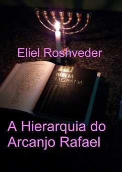 Cover A Hierarquia do Arcanjo Rafael (Anjos da Cabala, #17) (eBook, ePUB)