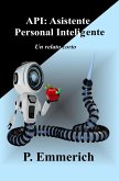 API: Asistente Personal Inteligente (eBook, ePUB)