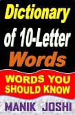 Dictionary of 10-Letter Words: Words You Should Know (Words by Number of Letters, #7) (eBook, ePUB)