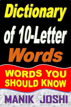 Dictionary of 10-Letter Words: Words You Should Know (Words by Number of Letters, #7) (eBook, ePUB) - Joshi, Manik