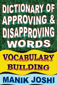Cover Dictionary of Approving and Disapproving Words: Vocabulary Building (English Word Power, #27) (eBook, ePUB)