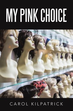 My Pink Choice (eBook, ePUB) - Kilpatrick, Carol